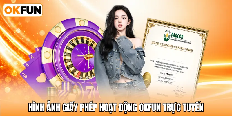 Hình ảnh giấy phép hoạt động OKFUN trực tuyến