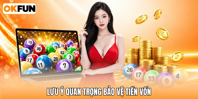 Lưu ý quan trọng bảo vệ tiền vốn