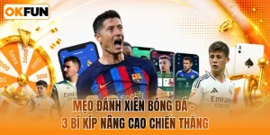 Mẹo đánh xiên bóng đá - 3 bí kíp nâng cao chiến thắng